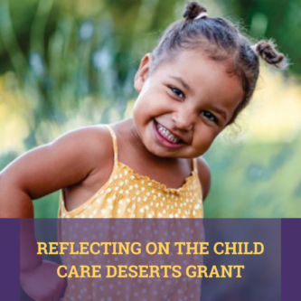 Reflecting on QUALITYstarsNY’s Partnership with OCFS for the Child Care Deserts Grant