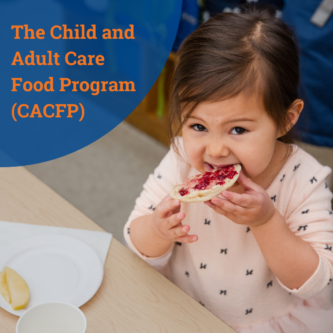 Learn How CACFP Can Help You Lower the Cost of Providing Healthy Meals