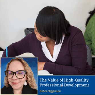 The Value of High-Quality Professional Development