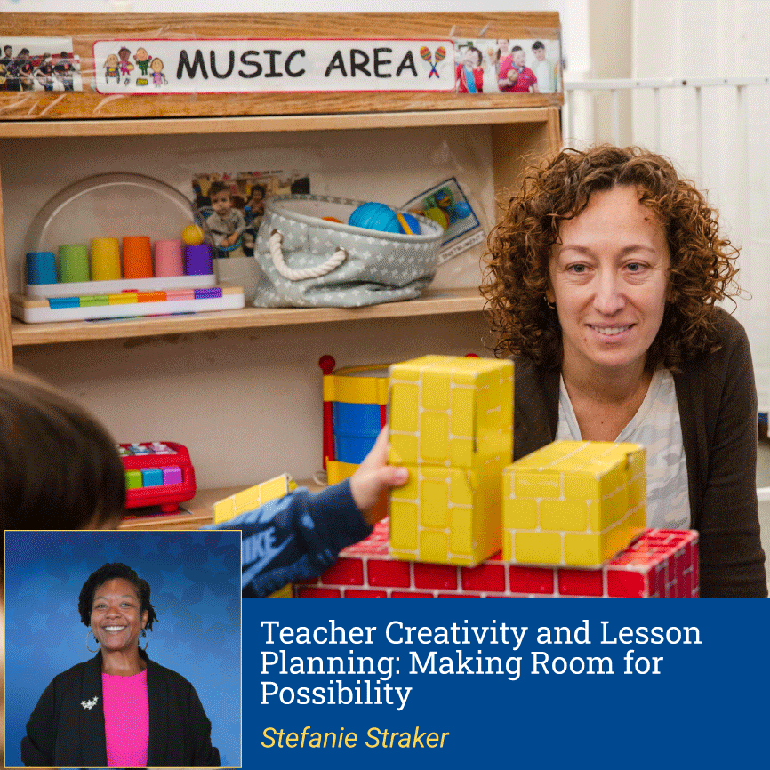 Teacher Creativity and Lesson Planning: Making Room for Possibility